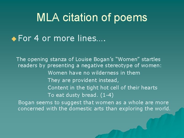 MLA citation of poems u For 4 or more lines…. The opening stanza of