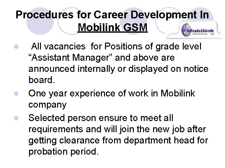 Procedures for Career Development In Mobilink GSM All vacancies for Positions of grade level