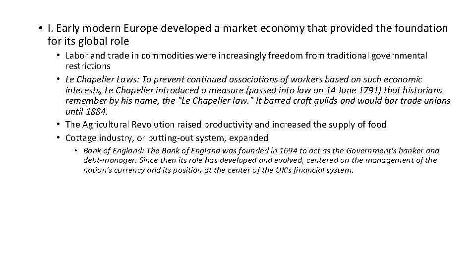  • I. Early modern Europe developed a market economy that provided the foundation