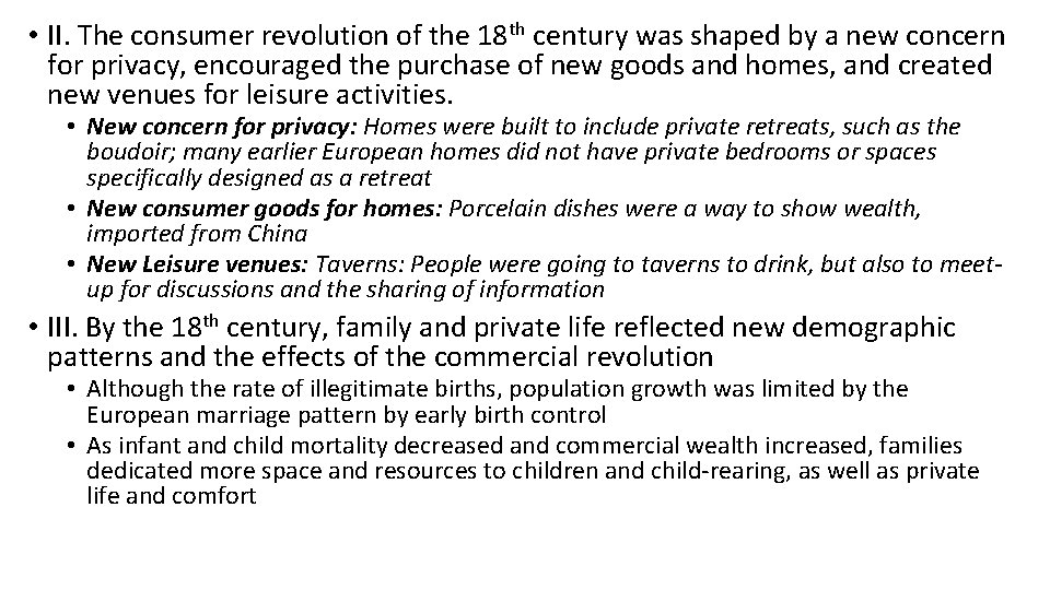  • II. The consumer revolution of the 18 th century was shaped by