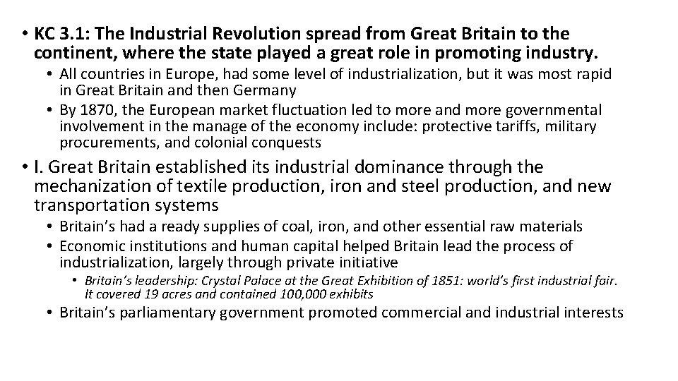  • KC 3. 1: The Industrial Revolution spread from Great Britain to the