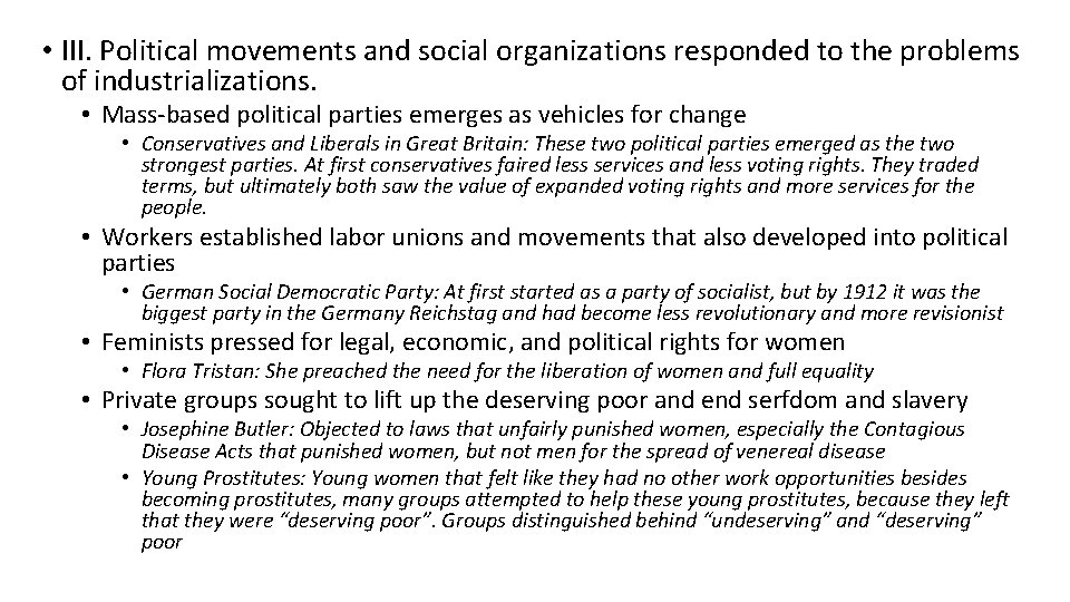  • III. Political movements and social organizations responded to the problems of industrializations.