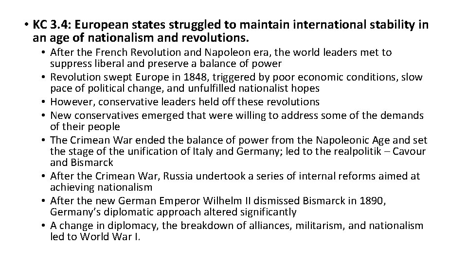  • KC 3. 4: European states struggled to maintain international stability in an