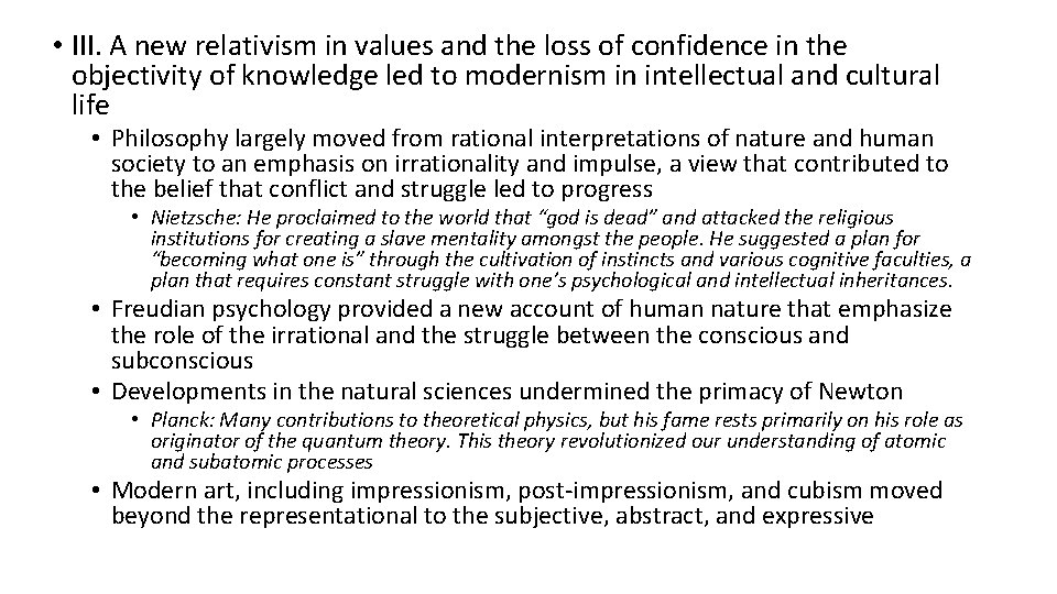  • III. A new relativism in values and the loss of confidence in
