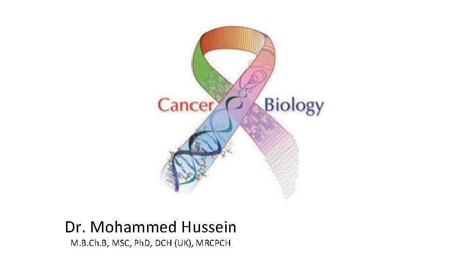 Dr. Mohammed Hussein M. B. Ch. B, MSC, Ph. D, DCH (UK), MRCPCH 
