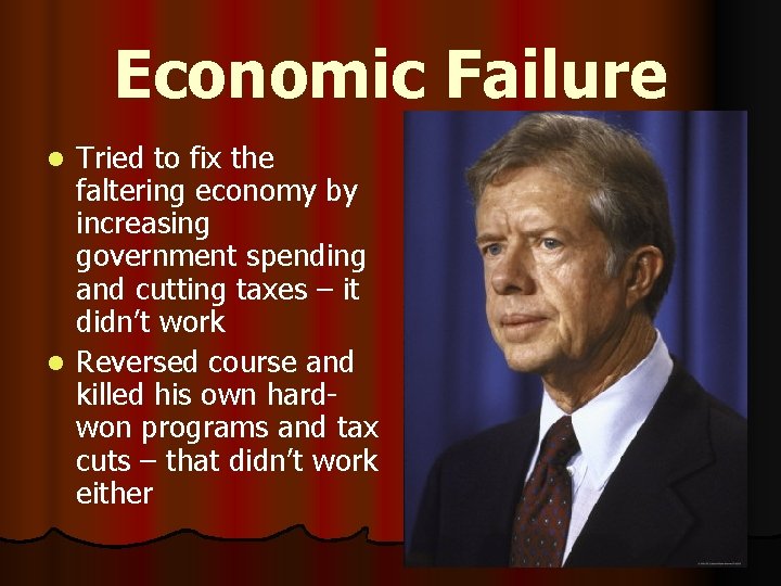 Economic Failure Tried to fix the faltering economy by increasing government spending and cutting