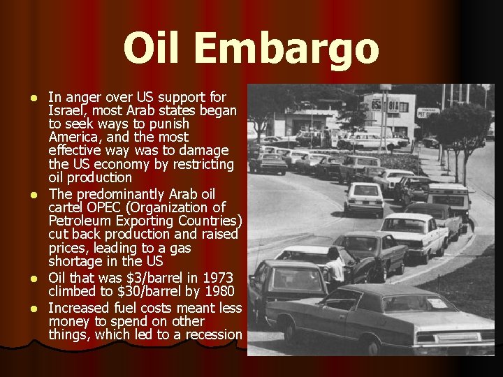 Oil Embargo l l In anger over US support for Israel, most Arab states