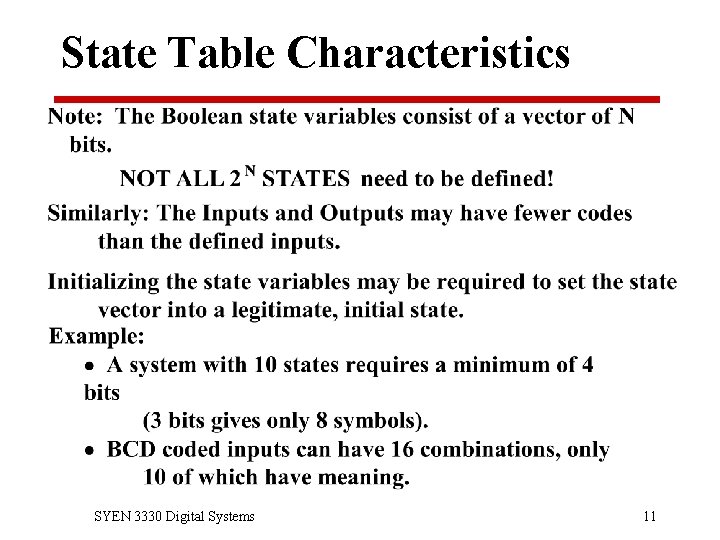 State Table Characteristics SYEN 3330 Digital Systems 11 