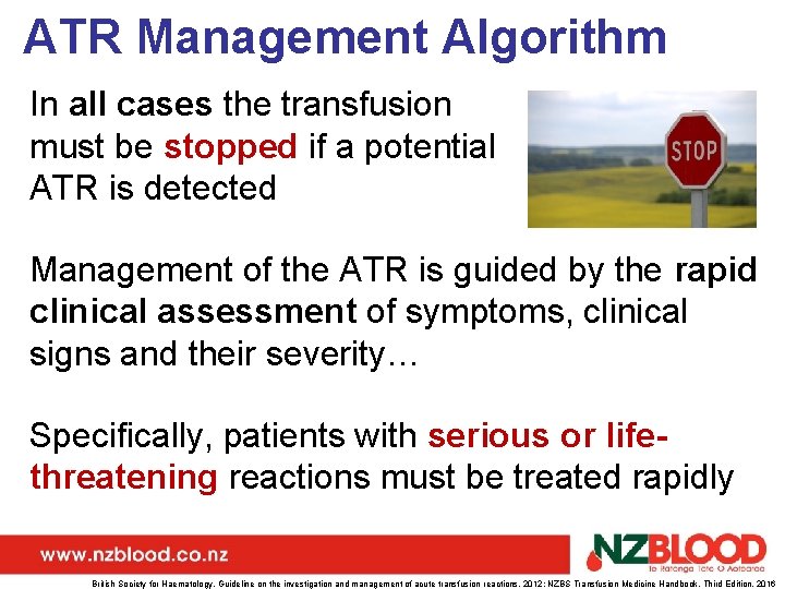 ATR Management Algorithm In all cases the transfusion must be stopped if a potential