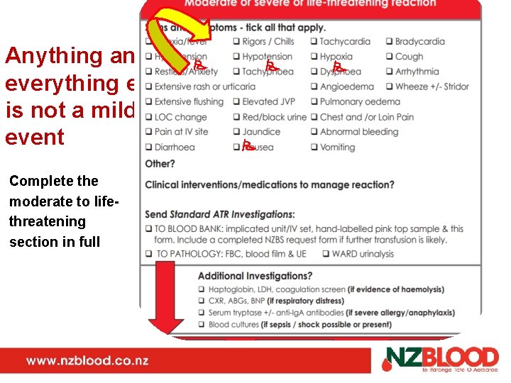 Anything and everything else is not a mild event Complete the moderate to lifethreatening