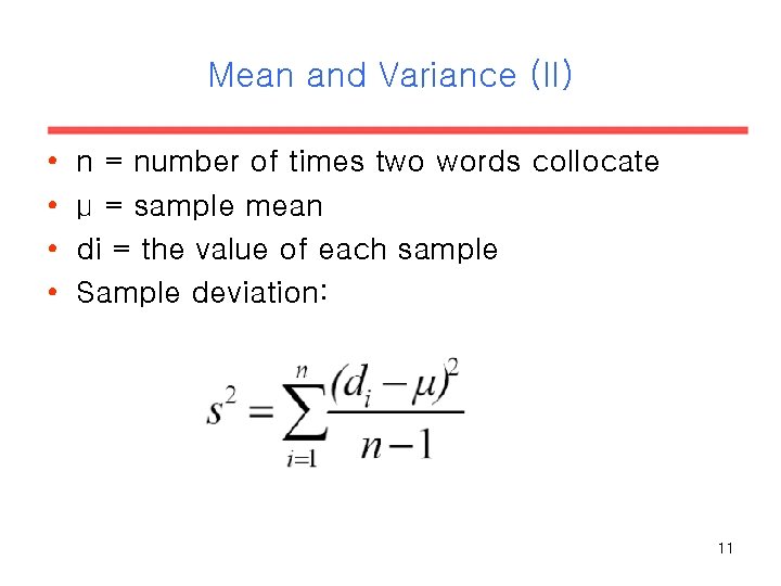 Mean and Variance (II) • • n = number of times two words collocate