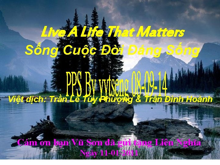 Live A Life That Matters Sống Cuộc Đời Đáng Sống Việt dịch: Trần Lê