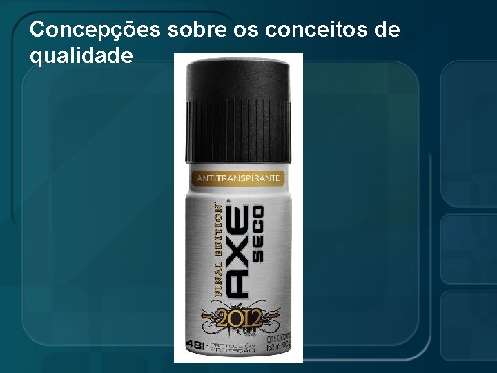 Concepções sobre os conceitos de qualidade 