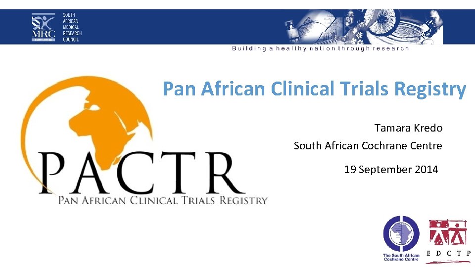 Pan African Clinical Trials Registry Tamara Kredo South