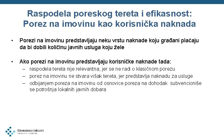 Raspodela poreskog tereta i efikasnost: Porez na imovinu kao korisnička naknada • Porezi na