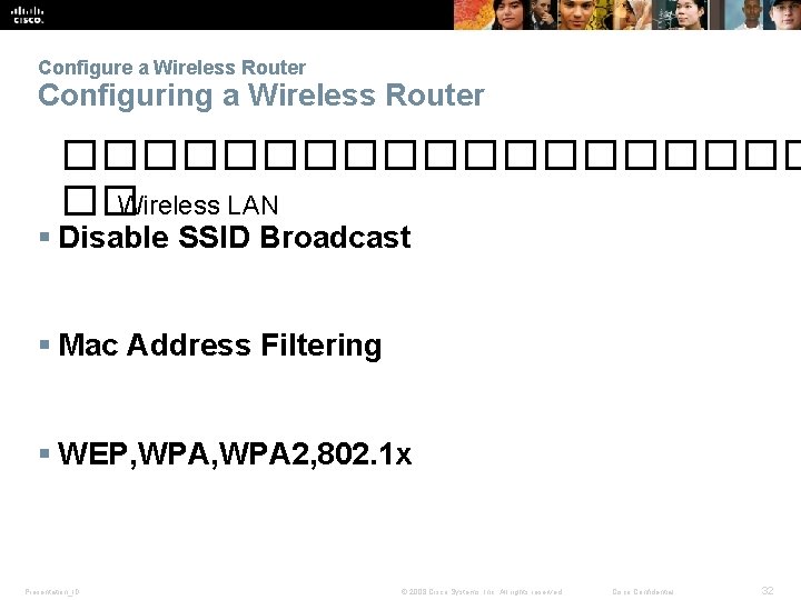 Configure a Wireless Router Configuring a Wireless Router ���������� �� Wireless LAN § Disable