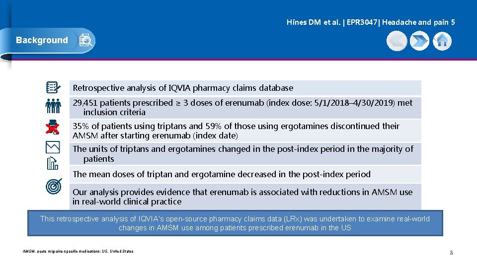 Hines DM et al. | EPR 3047| Headache and pain 5 Background Retrospective analysis