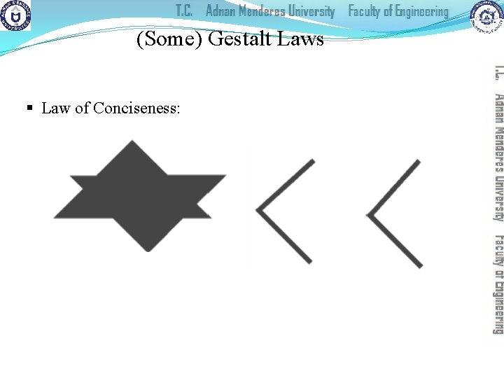 (Some) Gestalt Laws § Law of Conciseness: 