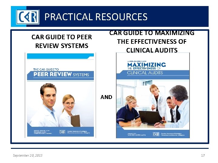 PRACTICAL RESOURCES CAR GUIDE TO PEER REVIEW SYSTEMS CAR GUIDE TO MAXIMIZING THE EFFECTIVENESS