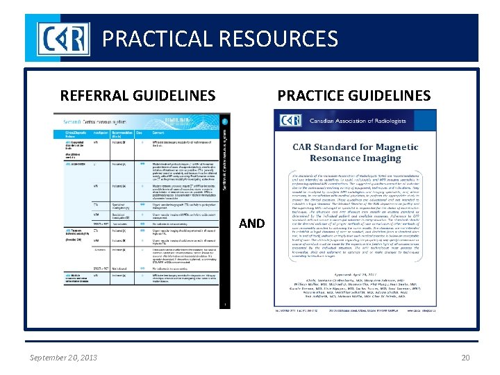 PRACTICAL RESOURCES PRACTICE GUIDELINES REFERRAL GUIDELINES AND September 20, 2013 20 