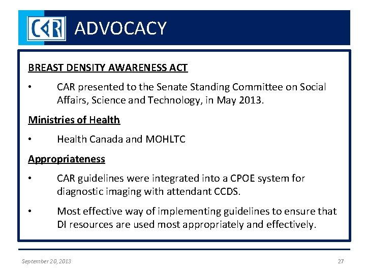 ADVOCACY BREAST DENSITY AWARENESS ACT • CAR presented to the Senate Standing Committee on