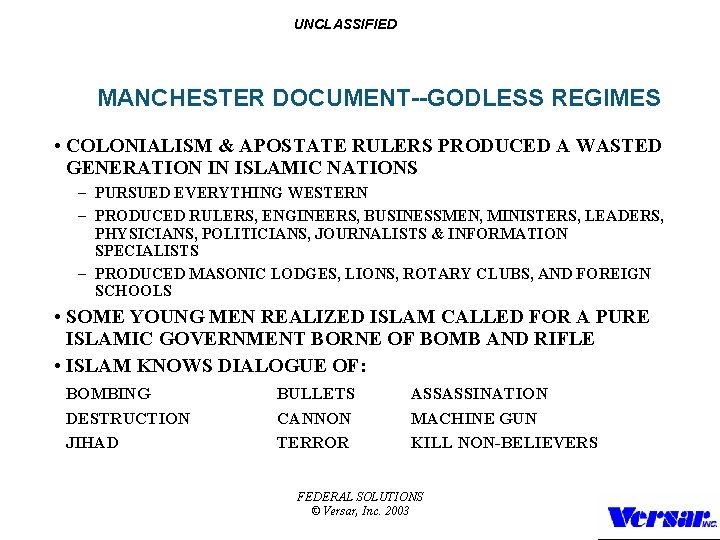 UNCLASSIFIED MANCHESTER DOCUMENT--GODLESS REGIMES • COLONIALISM & APOSTATE RULERS PRODUCED A WASTED GENERATION IN