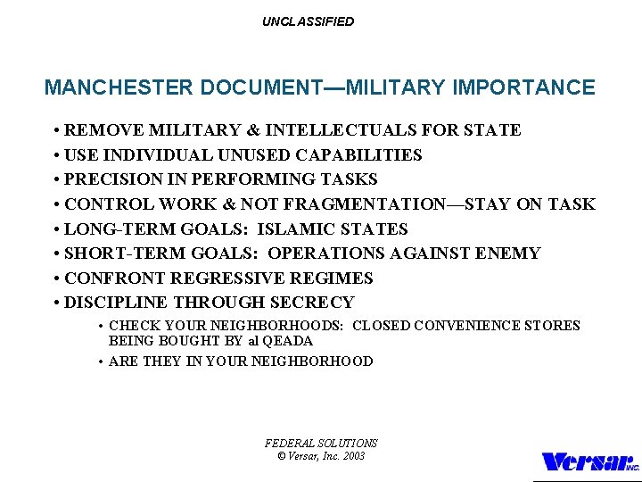 UNCLASSIFIED MANCHESTER DOCUMENT—MILITARY IMPORTANCE • REMOVE MILITARY & INTELLECTUALS FOR STATE • USE INDIVIDUAL