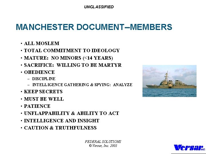 UNCLASSIFIED MANCHESTER DOCUMENT--MEMBERS • • • ALL MOSLEM TOTAL COMMITMENT TO IDEOLOGY MATURE: NO