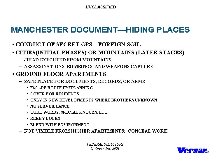 UNCLASSIFIED MANCHESTER DOCUMENT—HIDING PLACES • CONDUCT OF SECRET OPS—FOREIGN SOIL • CITIES(INITIAL PHASES) OR