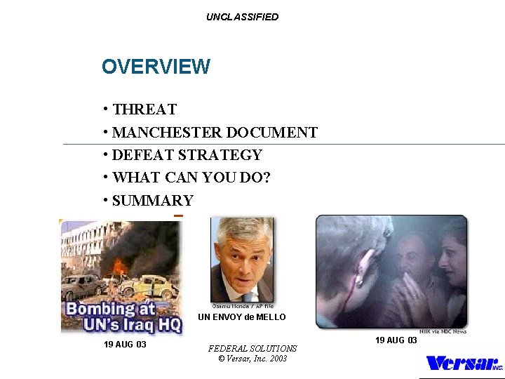 UNCLASSIFIED OVERVIEW • THREAT • MANCHESTER DOCUMENT • DEFEAT STRATEGY • WHAT CAN YOU