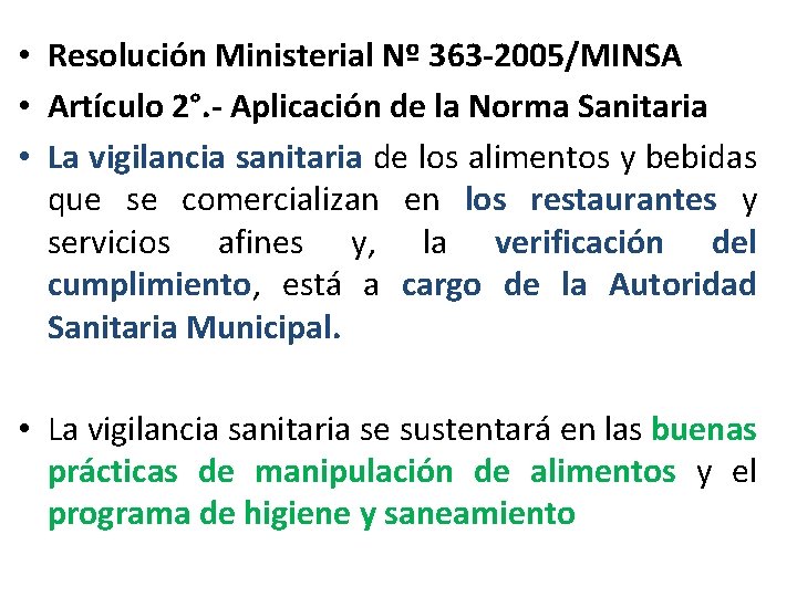  • Resolución Ministerial Nº 363 -2005/MINSA • Artículo 2°. - Aplicación de la