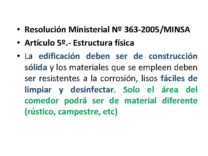  • Resolución Ministerial Nº 363 -2005/MINSA • Artículo 5º. - Estructura física •