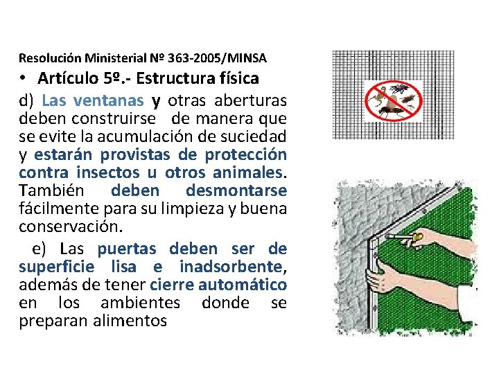 Resolución Ministerial Nº 363 -2005/MINSA • Artículo 5º. - Estructura física d) Las ventanas