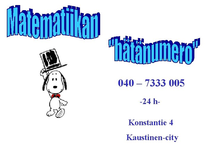 040 – 7333 005 -24 h. Konstantie 4 Kaustinen-city 