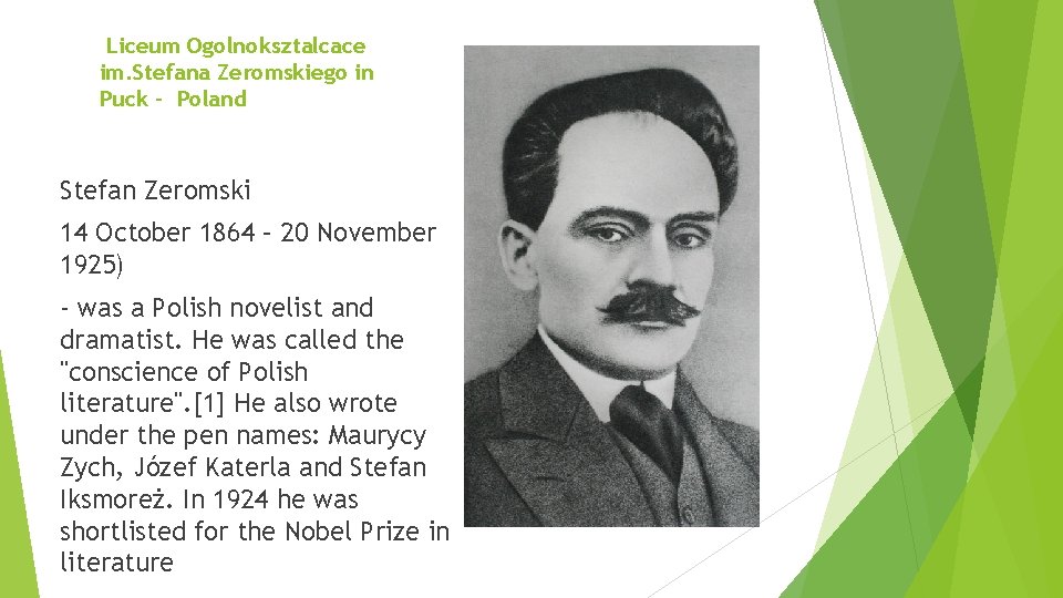 Liceum Ogolnoksztalcace im. Stefana Zeromskiego in Puck - Poland Stefan Zeromski 14 October 1864