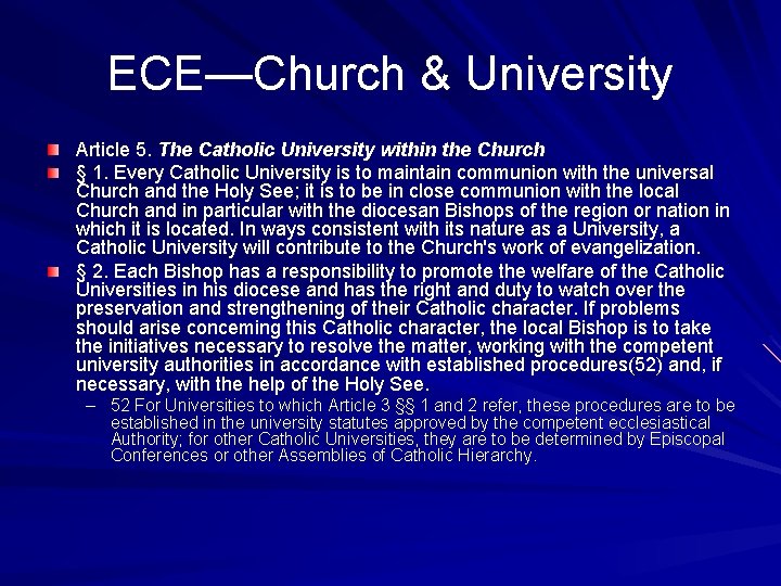 ECE—Church & University Article 5. The Catholic University within the Church § 1. Every