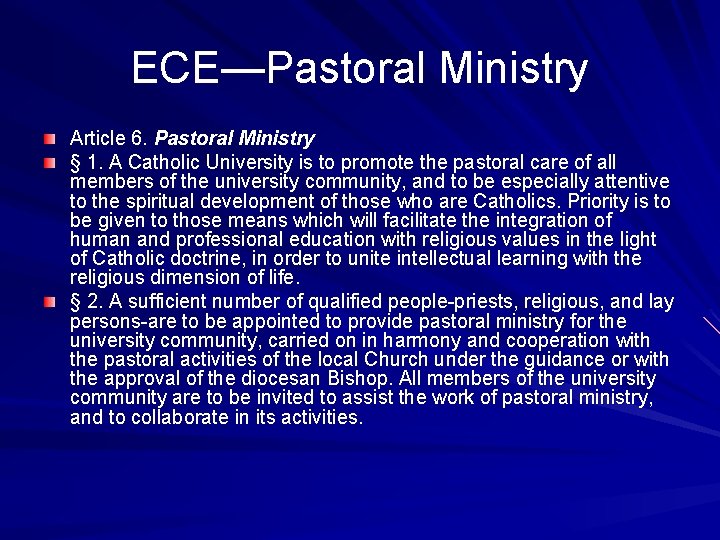 ECE—Pastoral Ministry Article 6. Pastoral Ministry § 1. A Catholic University is to promote