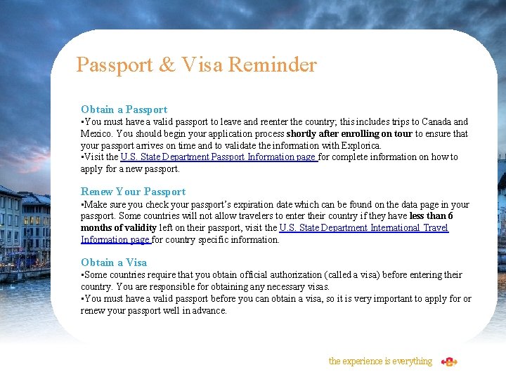 Passport & Visa Reminder Obtain a Passport • You must have a valid passport