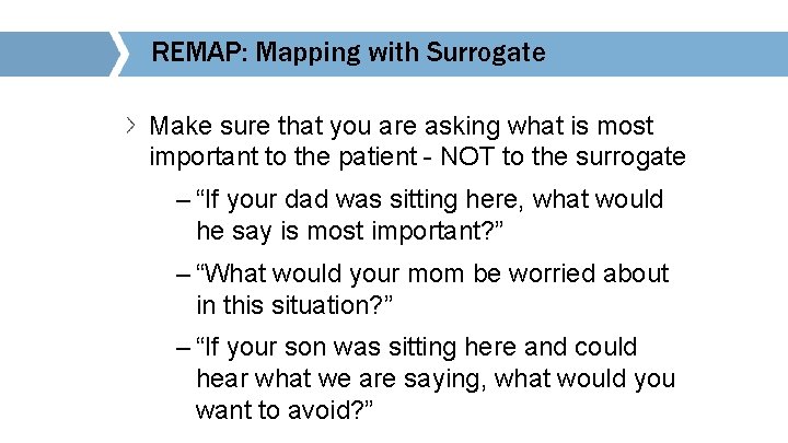 REMAP: Mapping with Surrogate Make sure that you are asking what is most important