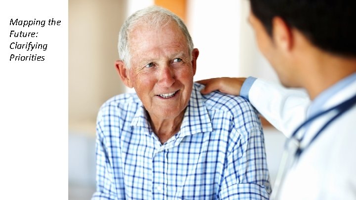 Mapping the Future: Clarifying Priorities 