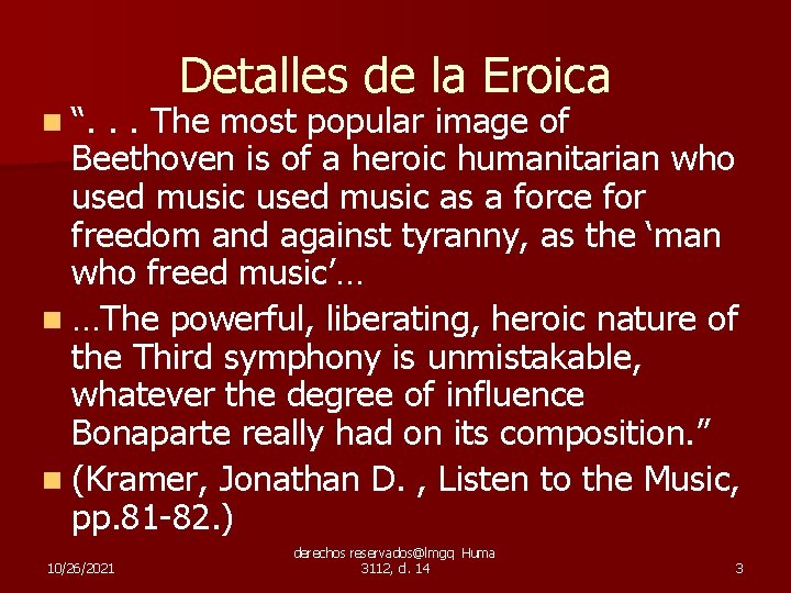 n “. Detalles de la Eroica . . The most popular image of Beethoven