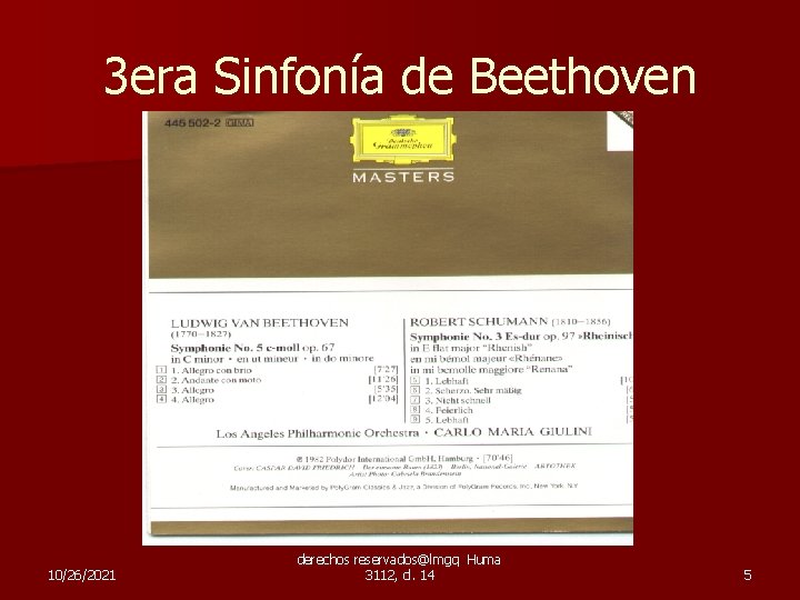 3 era Sinfonía de Beethoven 10/26/2021 derechos reservados@lmgq Huma 3112, cl. 14 5 