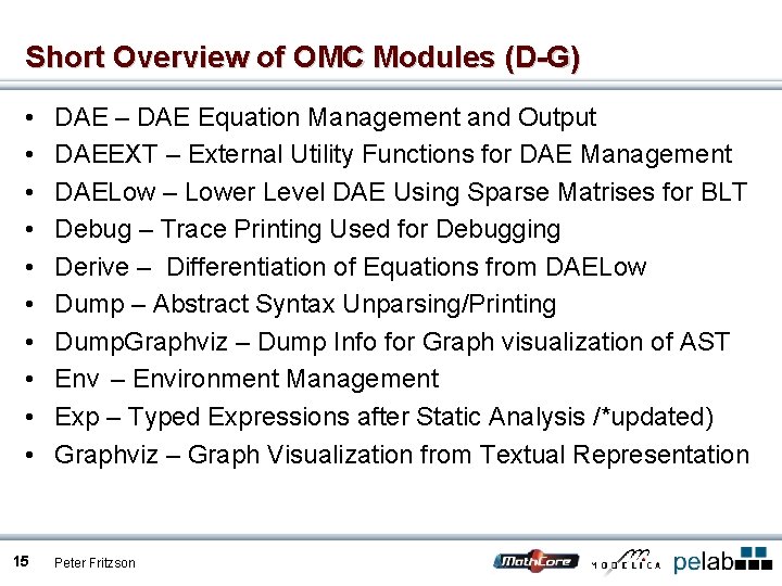 Short Overview of OMC Modules (D-G) • • • 15 DAE – DAE Equation