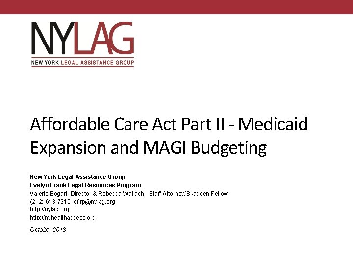 Affordable Care Act Part II - Medicaid Expansion and MAGI Budgeting New York Legal