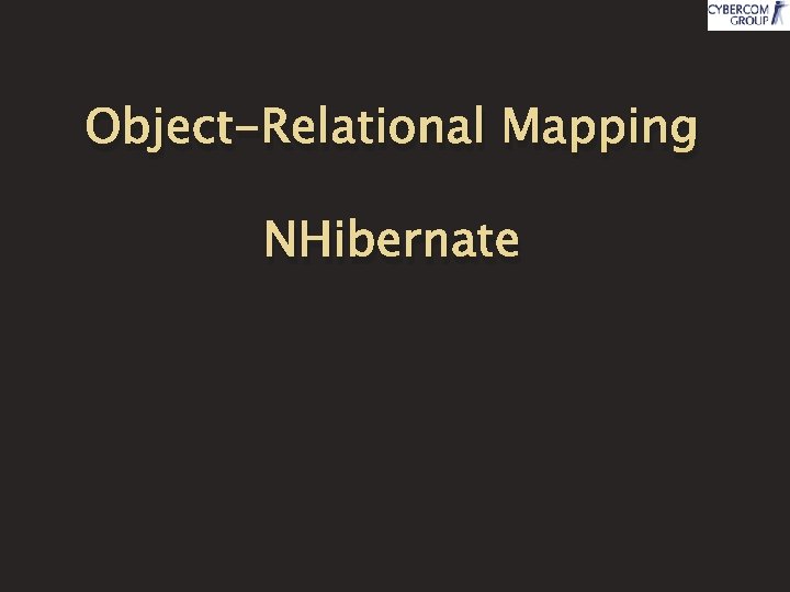 Object-Relational Mapping NHibernate 