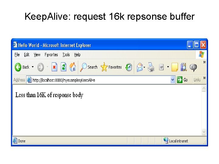 Keep. Alive: request 16 k repsonse buffer 