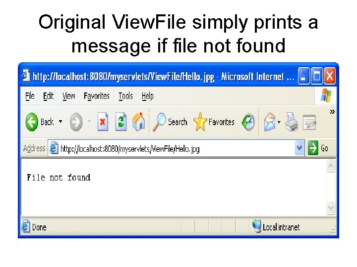 Original View. File simply prints a message if file not found 