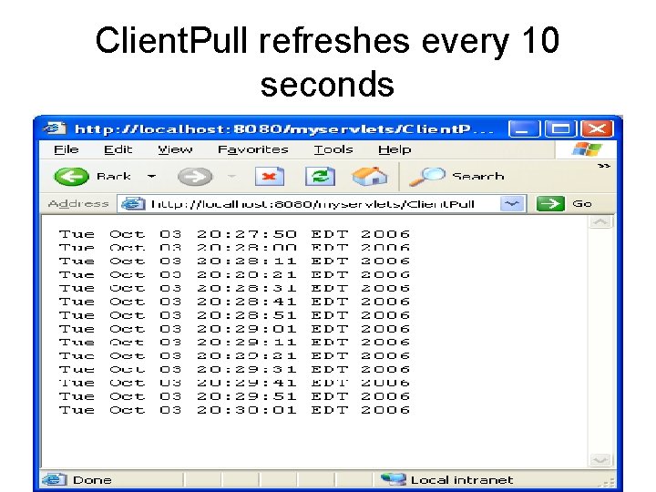 Client. Pull refreshes every 10 seconds 