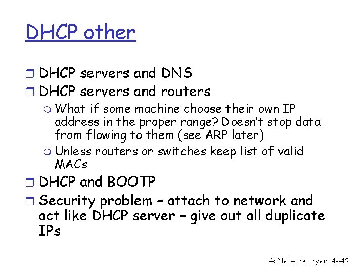 DHCP other r DHCP servers and DNS r DHCP servers and routers m What