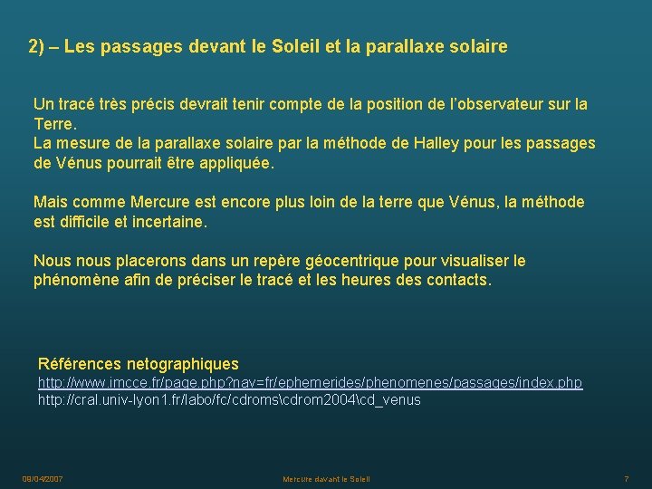 2) – Les passages devant le Soleil et la parallaxe solaire Un tracé très